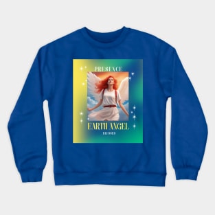 Presence Earth Angel Crewneck Sweatshirt